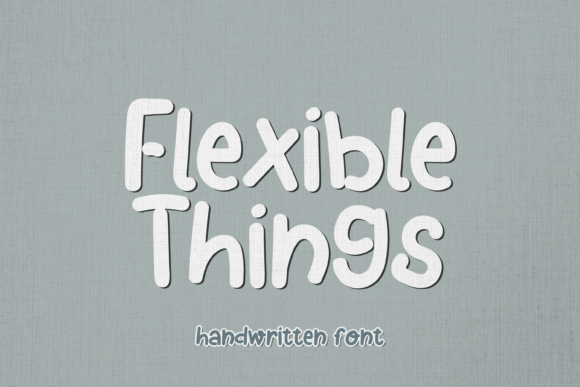 Flexible Things: A Playful Script Font for Engaging Web Design