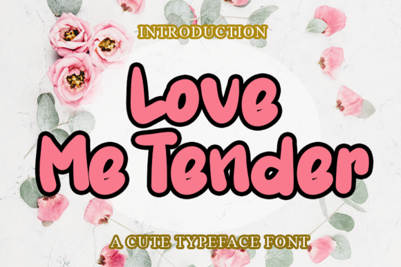 Love Me Tender: A Bold and Fun Handwritten Font for Creative Campaigns